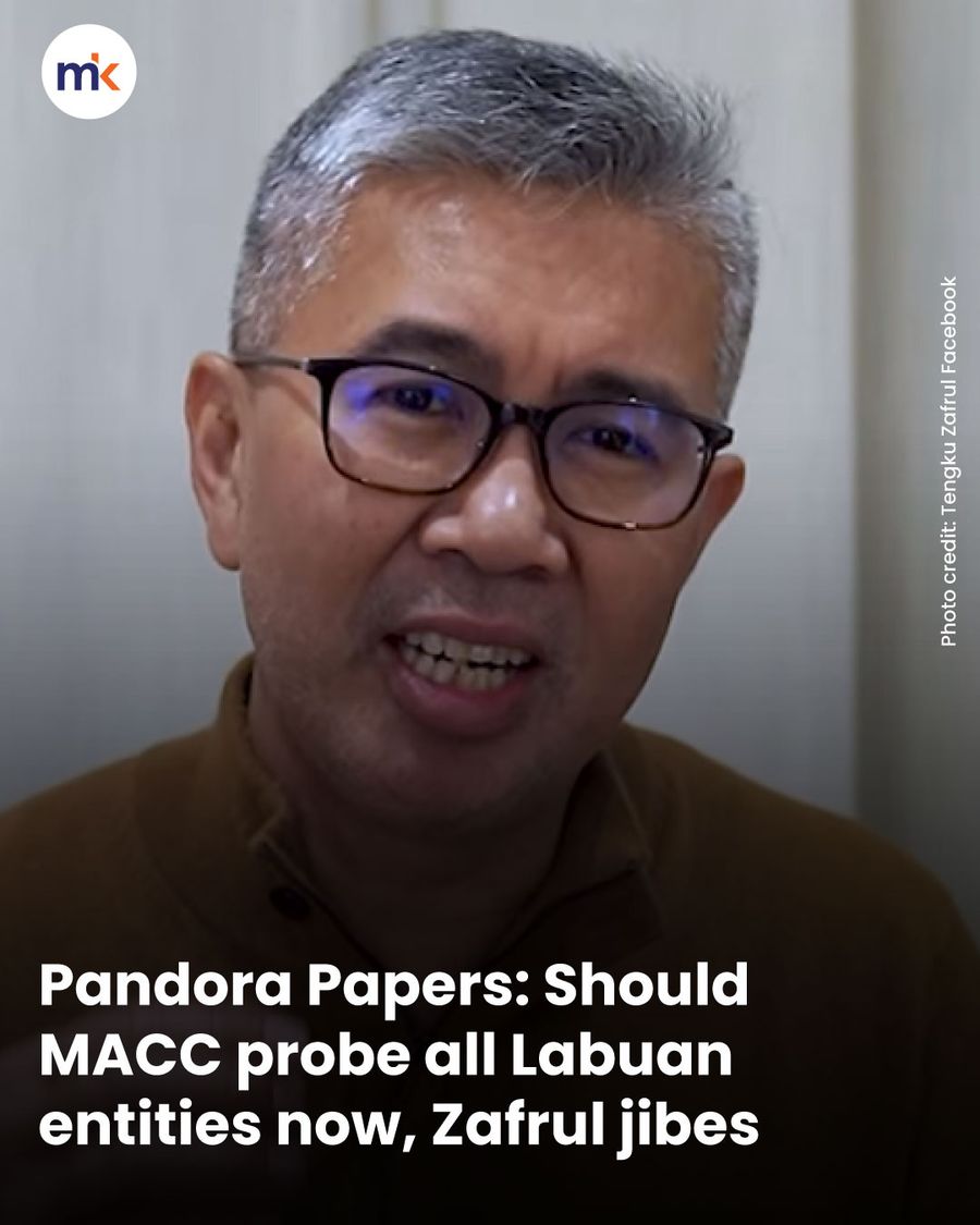 Pandora Papers: Should MACC probe all Labuan entities now, Zafrul jibes