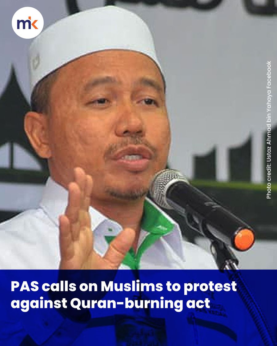PAS calls on Muslims to protest against Quran-burning act
