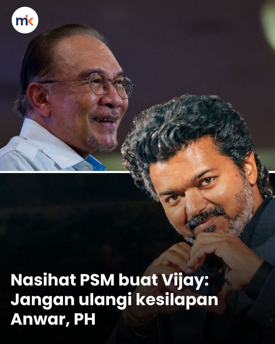Nasihat PSM buat Vijay: Jangan ulangi kesilapan Anwar, PH
