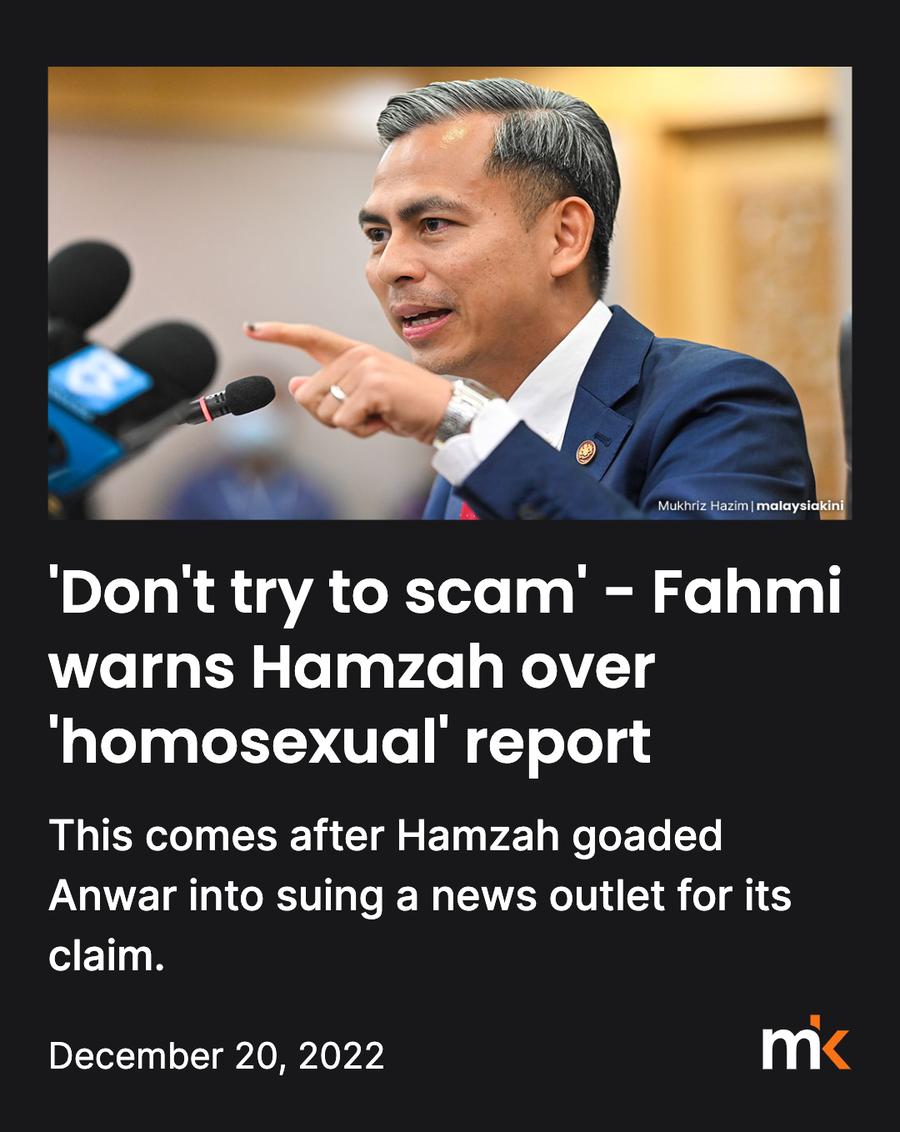 'Don't try to scam' - Fahmi warns Hamzah over 'homosexual' report