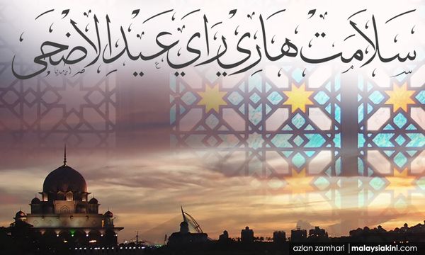 Selamat Hari Raya Aidiladha from Malaysiakini