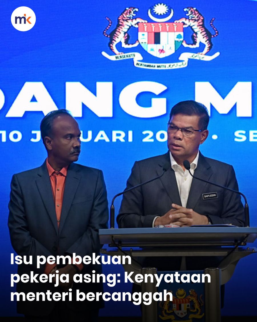 Isu pembekuan pekerja asing: Kenyataan menteri bercanggah