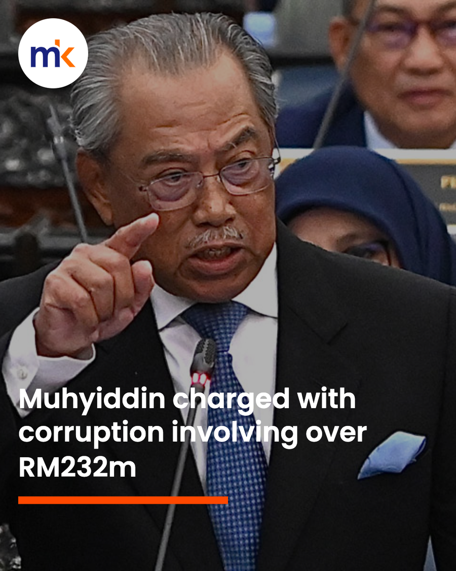 Muhyiddin charged with corruption involving over RM232m