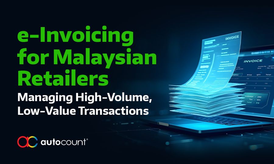e-Invoicing for Malaysian Retailers: Managing High-Volume, Low-Value Transactions