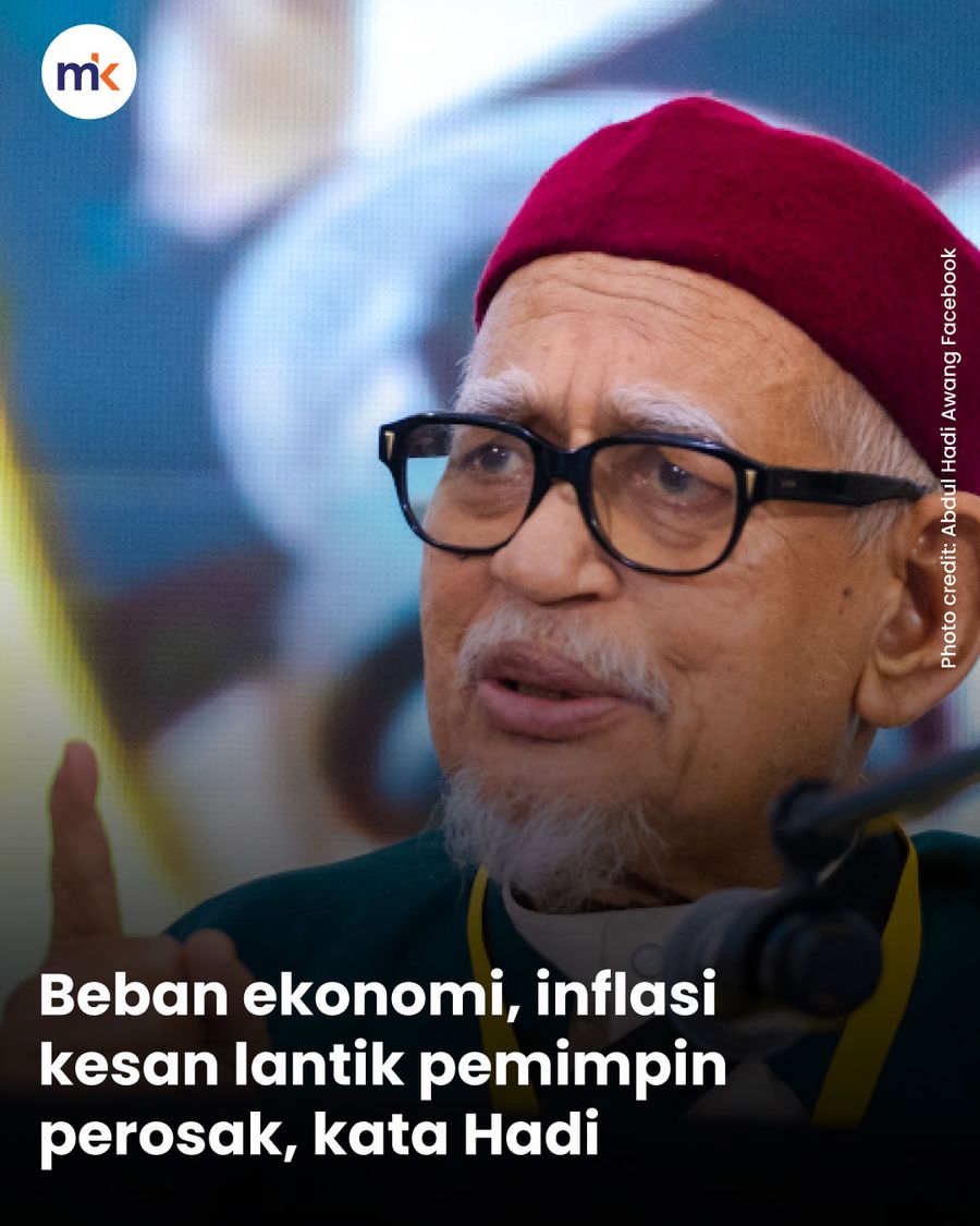 Beban ekonomi, inflasi kesan lantik pemimpin perosak, kata Hadi