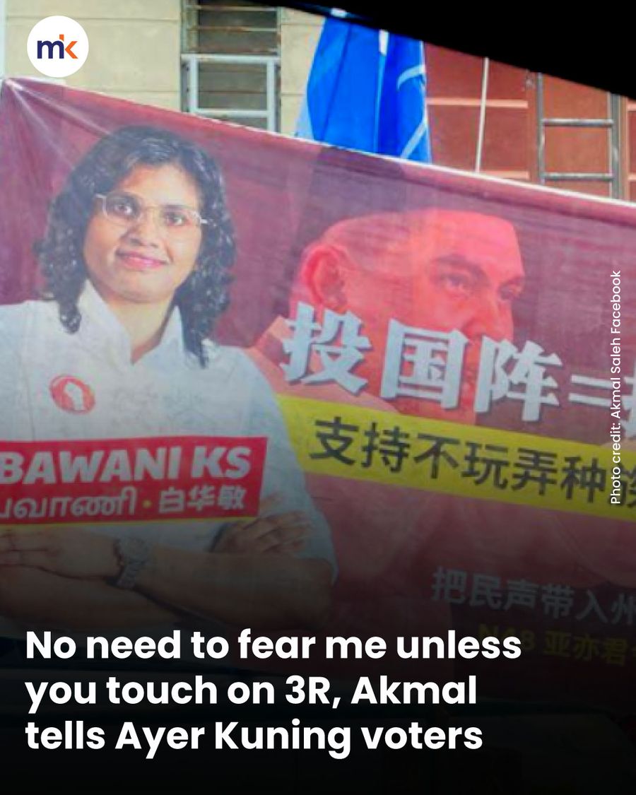 No need to fear me unless you touch on 3R, Akmal tells Ayer Kuning voters