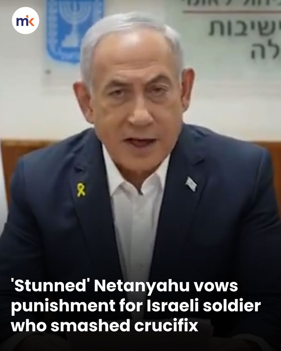 'Stunned' Netanyahu vows punishment for Israeli soldier who smashed crucifix