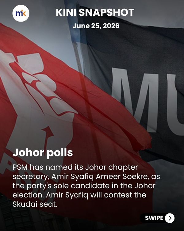 SNAPSHOT | Cops probing Puad over royal remarks; Johor PSM secretary sole polls candidate