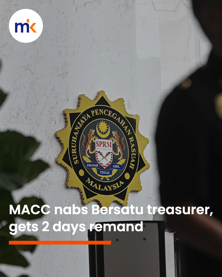 MACC nabs Bersatu treasurer, gets 2 days remand