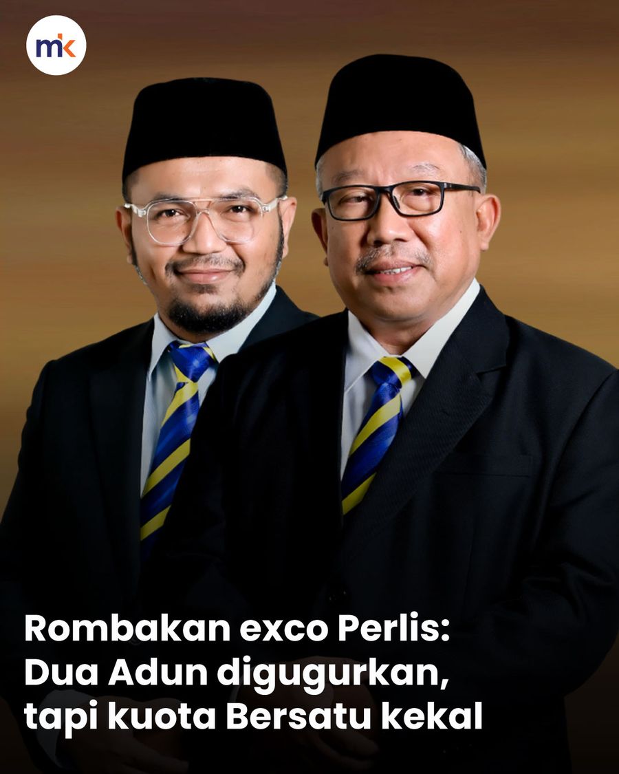 Rombakan exco Perlis: Dua Adun digugurkan, tapi kuota Bersatu kekal