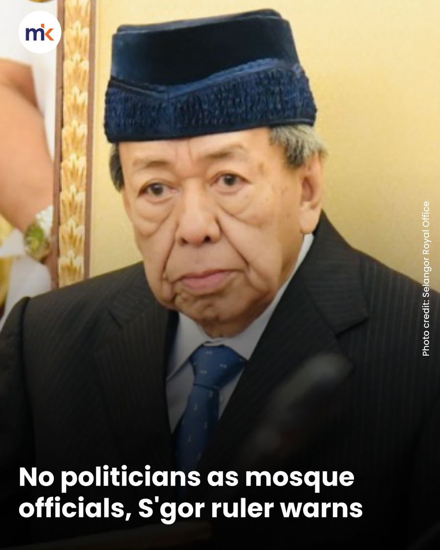 No politicians as mosque officials, S'gor ruler warns