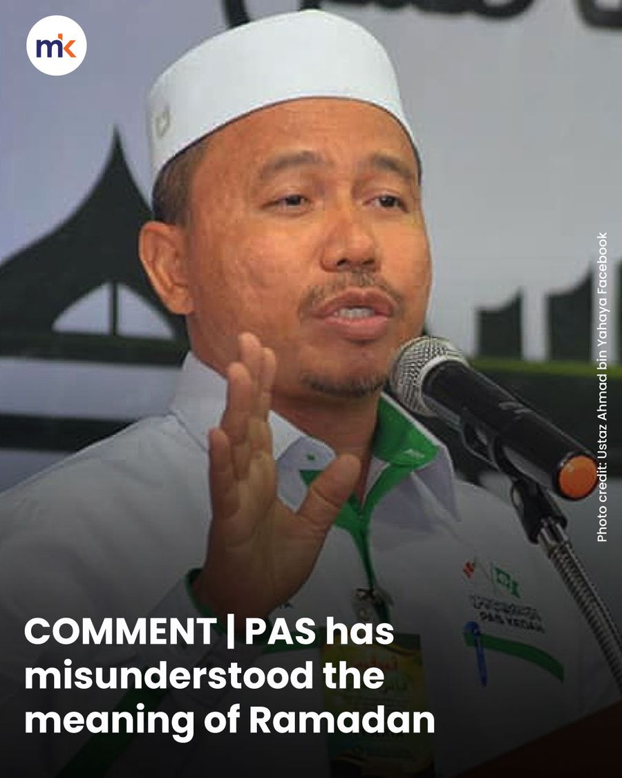 COMMENT | PAS has misunderstood the meaning of Ramadan