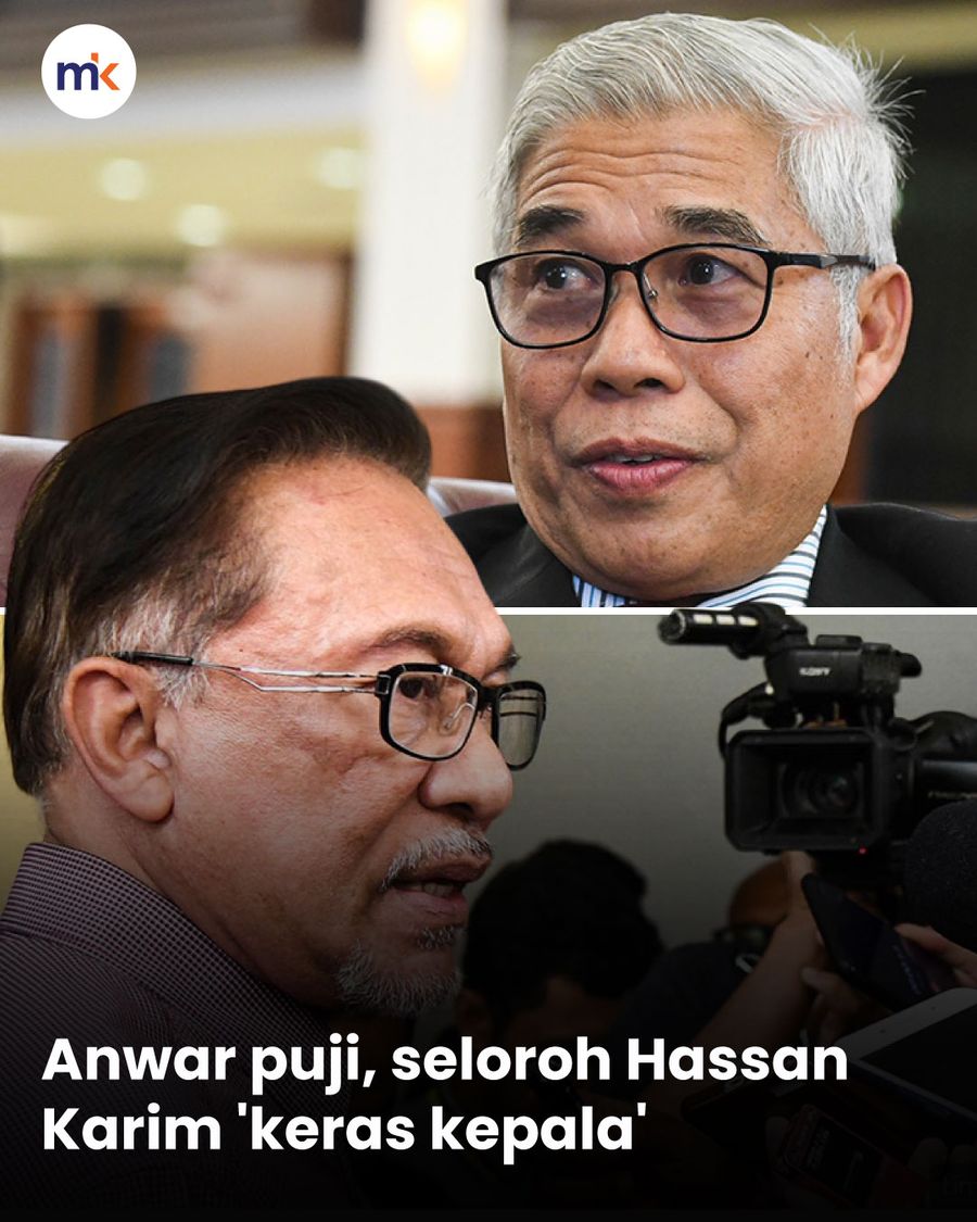 Anwar puji, seloroh Hassan Karim 'keras kepala'