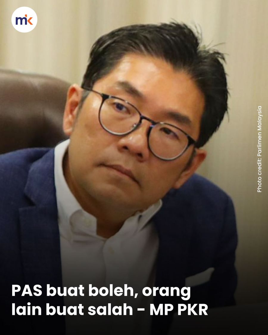 PAS buat boleh, orang lain buat salah - MP PKR