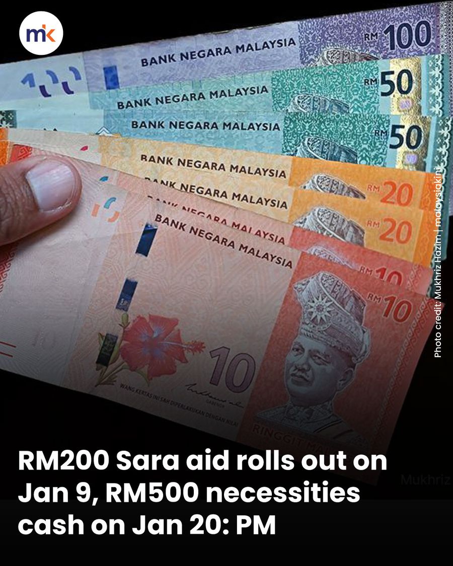 RM200 Sara aid rolls out on Jan 9, RM500 necessities cash on Jan 20: PM