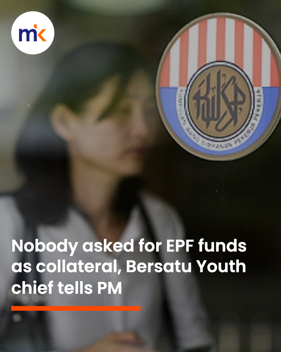 Nobody asked for EPF funds as collateral, Bersatu Youth chief tells PM