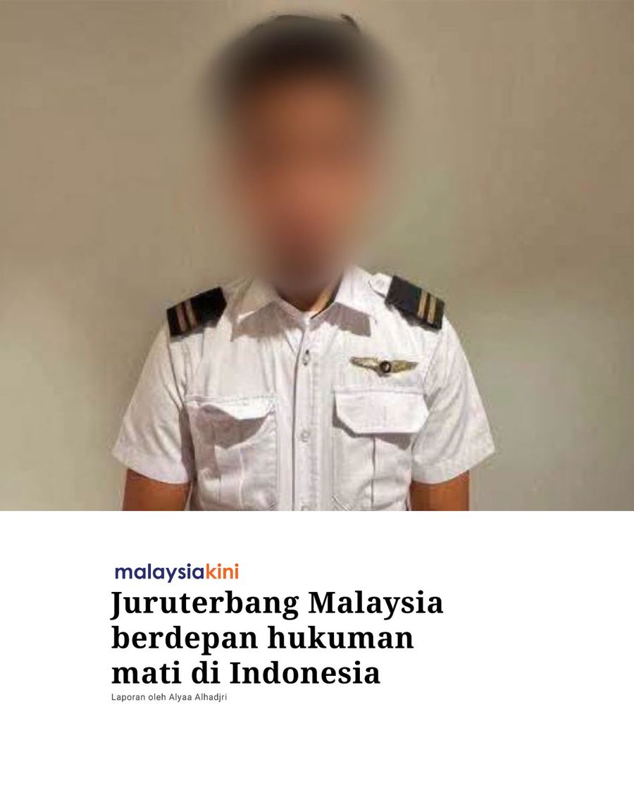 Juruterbang Malaysia berdepan hukuman mati di Indonesia