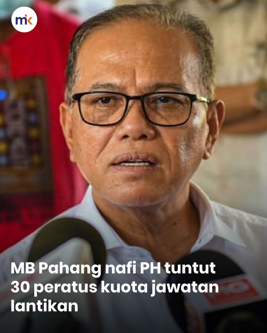 MB Pahang nafi PH tuntut 30 peratus kuota jawatan lantikan