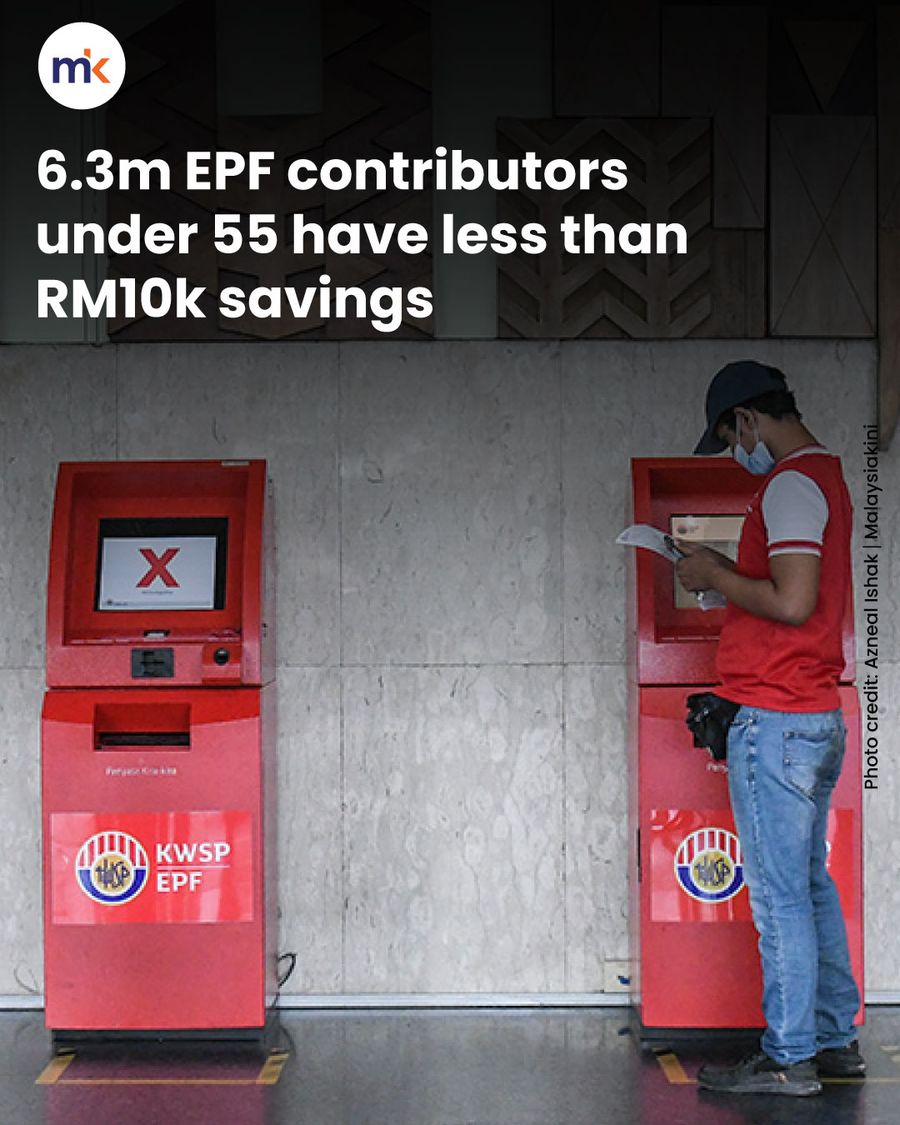 6.3m EPF contributors under 55 have less than RM10k savings