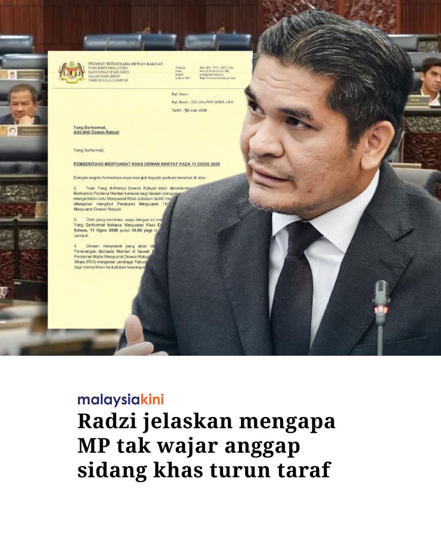 Radzi jelaskan mengapa MP tak wajar anggap sidang khas turun taraf