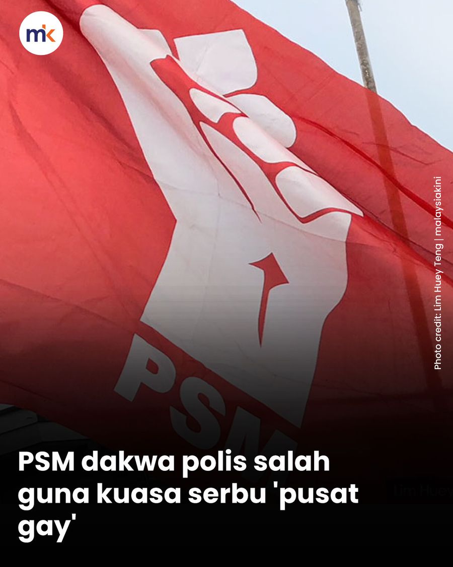 PSM dakwa polis salah guna kuasa serbu 'pusat gay'