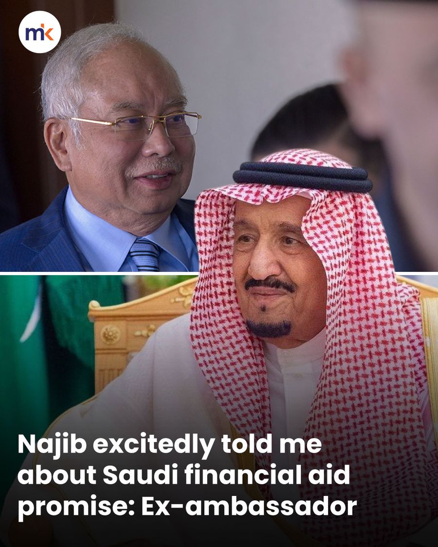 Najib excitedly told me about Saudi financial aid promise: Ex-ambassador