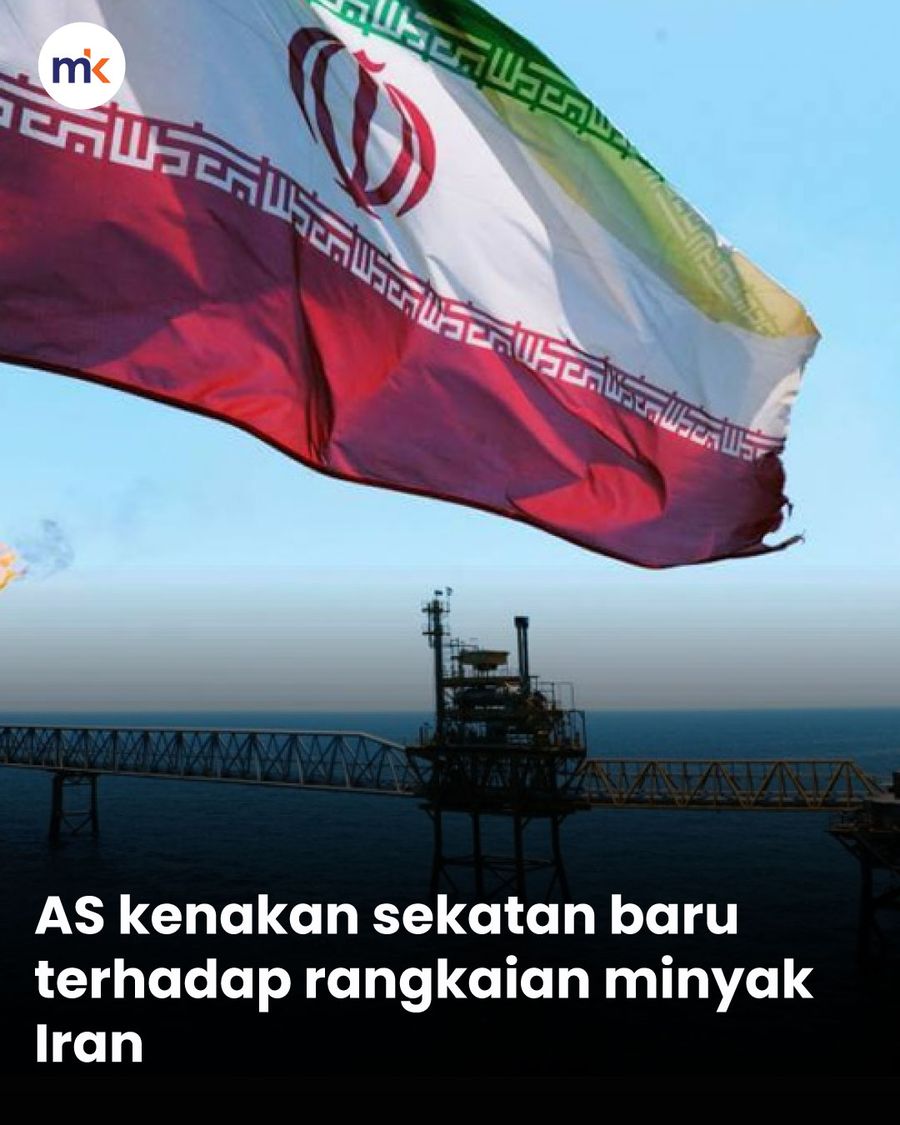 AS kenakan sekatan baru terhadap rangkaian minyak Iran