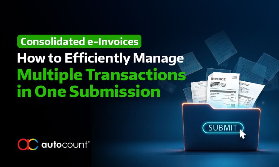 Consolidated e-Invoices: How to Efficiently Manage Multiple Transactions in One Submission