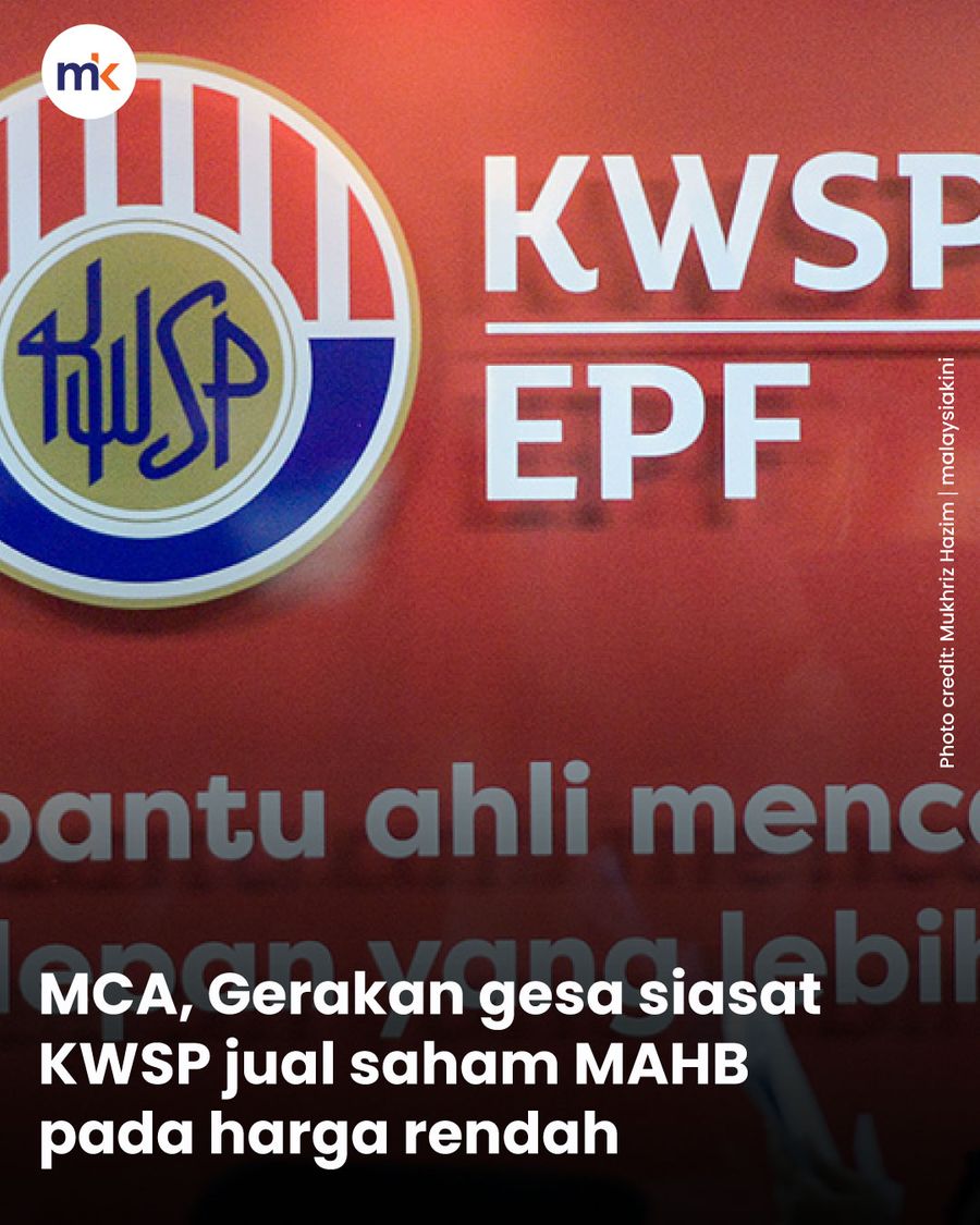 MCA, Gerakan gesa siasat KWSP jual saham MAHB pada harga rendah