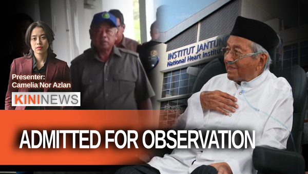 #KiniNews: Dr Mahathir admitted to IJN; Ex-Felda DG charged with deceiving board over land transfer