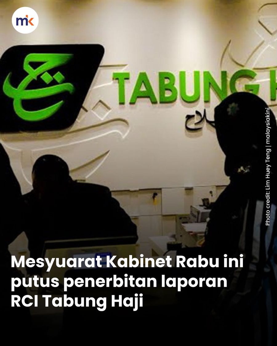 Mesyuarat Kabinet Rabu ini putus penerbitan laporan RCI Tabung Haji