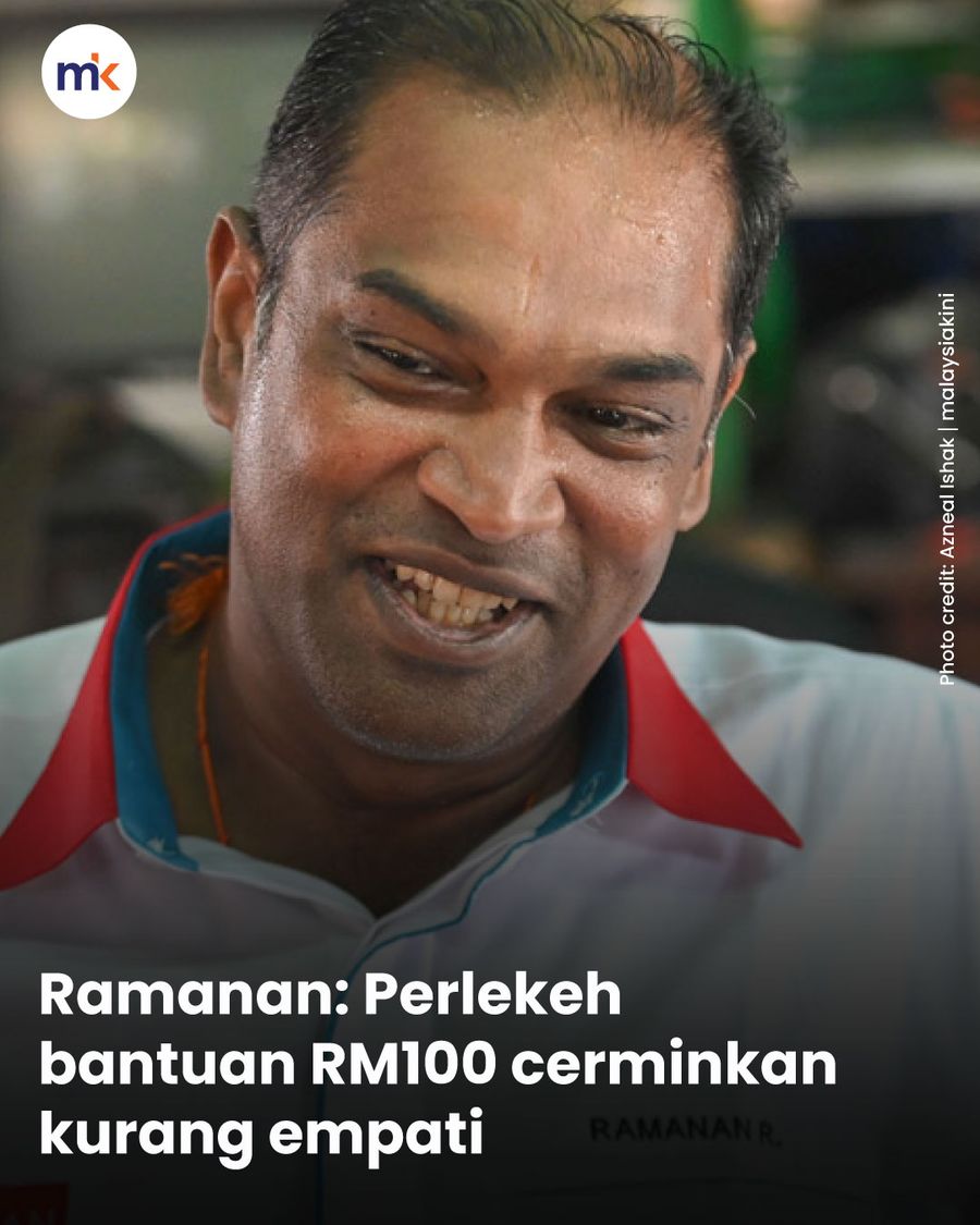 Ramanan: Perlekeh bantuan RM100 cerminkan kurang empati