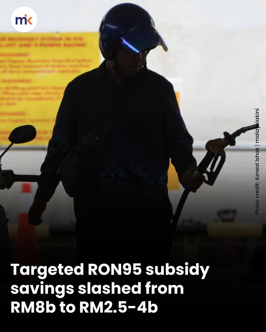 Targeted RON95 subsidy savings slashed from RM8b to RM2.5-4b